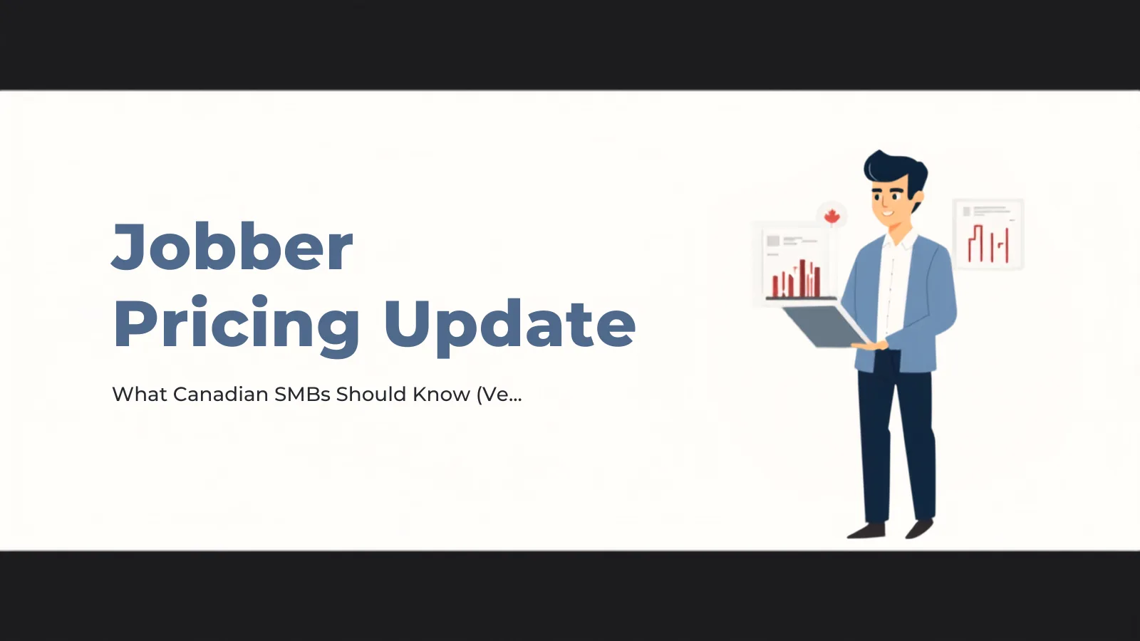 Jobber Pricing Update: What Canadian SMBs Should Know (Version française)